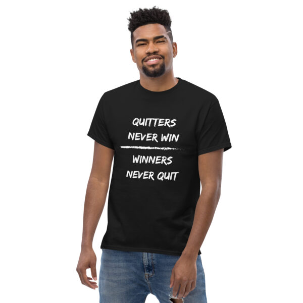 Quitters Never Win | Winners Never Quit - Men Size - Image 4