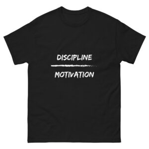 Discipline OVER Motivation - Men Size