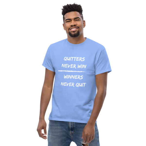 Quitters Never Win | Winners Never Quit - Men Size - Image 26